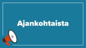 Kuvassa sinisellä pohjalla megafoni vasemmalla puolella ja vieressä teksti 'Ajankohtaista'